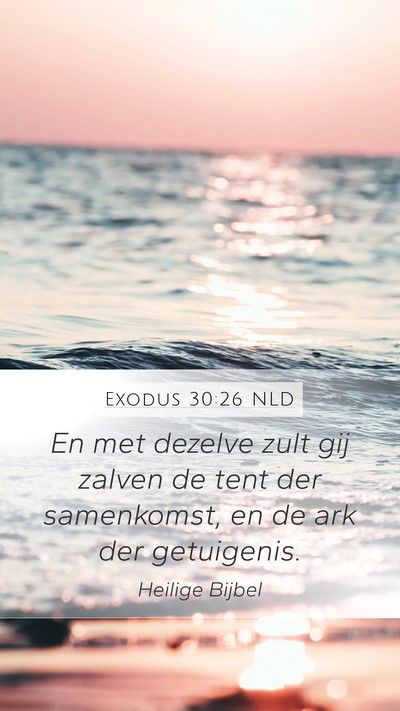 Exodus 30:26 NLD Bible Verse Image
