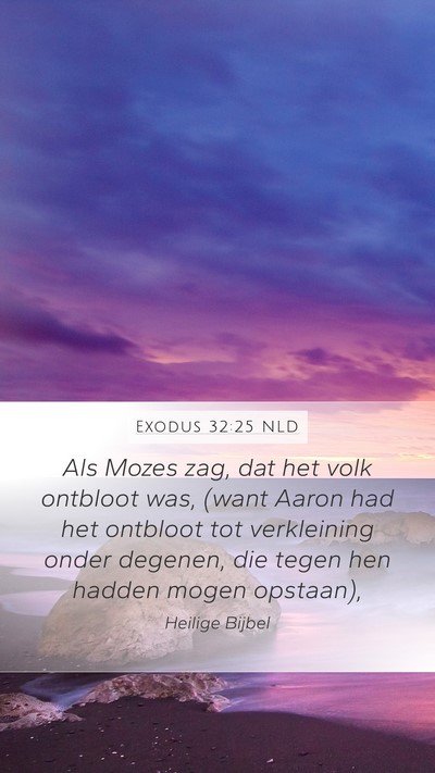 Exodus 32:25 NLD Bible Verse Image