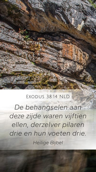 Exodus 38:14 NLD Mobile Phone Wallpaper - De behangselen aan deze zijde waren vijftien - Mobile Bible Verse Wallpaper