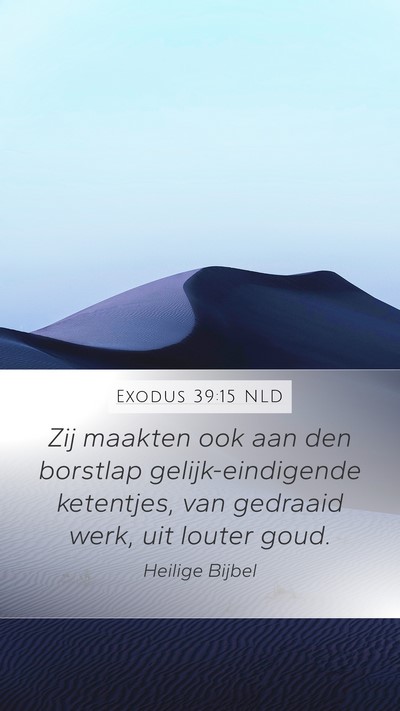 Exodus 39:15 NLD Bible Verse Image