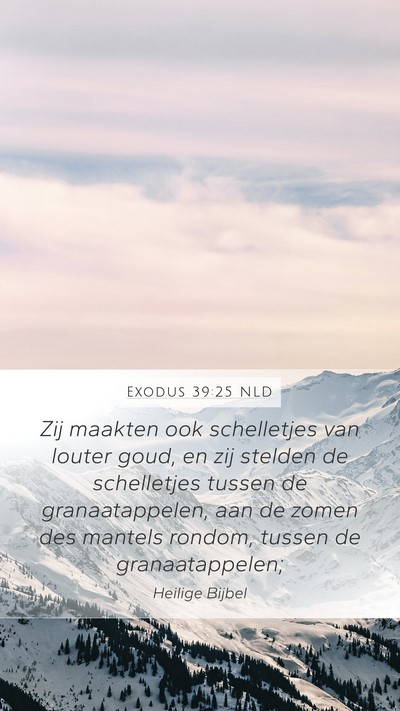 Exodus 39:25 NLD Mobile Phone Wallpaper - Zij maakten ook schelletjes van louter goud, en - Mobile Bible Verse Wallpaper