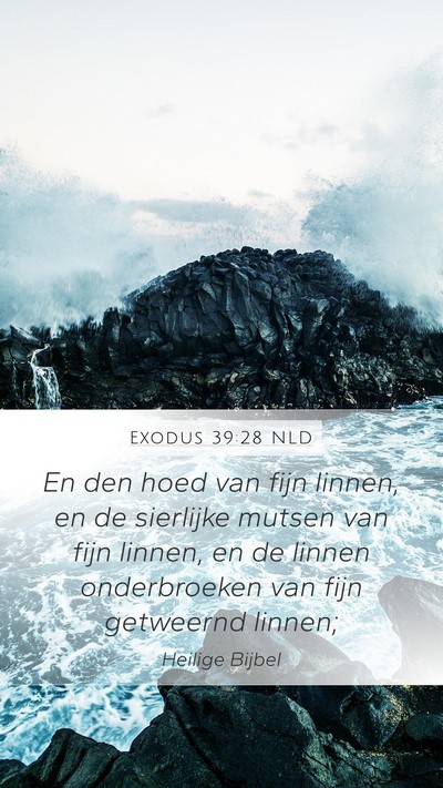 Exodus 39:28 NLD Bible Verse Image