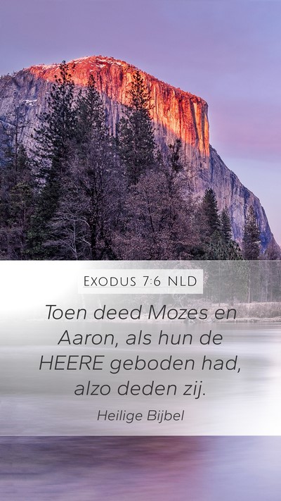 Exodus 7:6 NLD Mobile Phone Wallpaper - Toen deed Mozes en Aaron, als hun de HEERE - Mobile Bible Verse Wallpaper