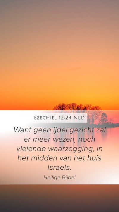 Ezechiël 12:24 NLD Bible Verse Image