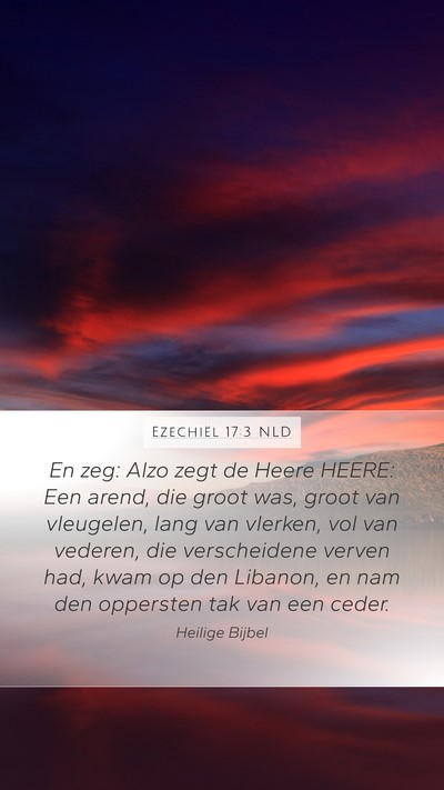 Ezechiël 17:3 NLD Bible Verse Image