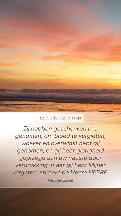 Ezechiël 22:12 NLD Mobile Phone Wallpaper - Zij hebben geschenken in u genomen, om bloed te - Mobile Bible Verse Wallpaper