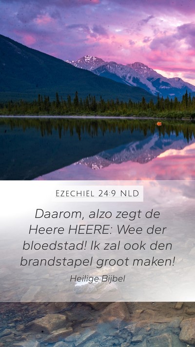 Ezechiël 24:9 NLD Bible Verse Image