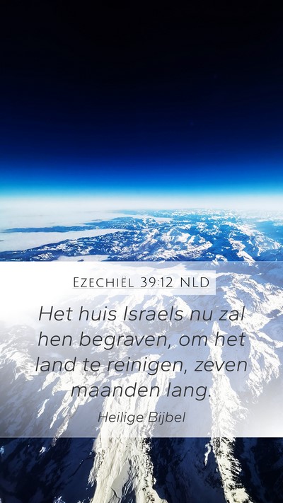 Ezechiël 39:12 NLD Bible Verse Image