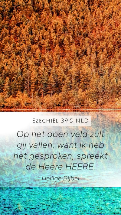 Ezechiël 39:5 NLD Mobile Phone Wallpaper - Op het open veld zult gij vallen; want Ik heb het - Mobile Bible Verse Wallpaper