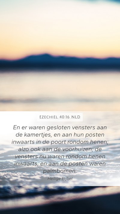 Ezechiël 40:16 NLD Bible Verse Image