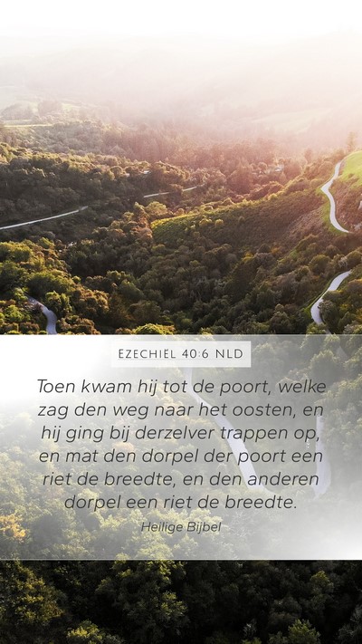 Ezechiël 40:6 NLD Bible Verse Image