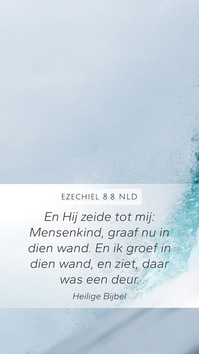 Ezechiël 8:8 NLD Bible Verse Image