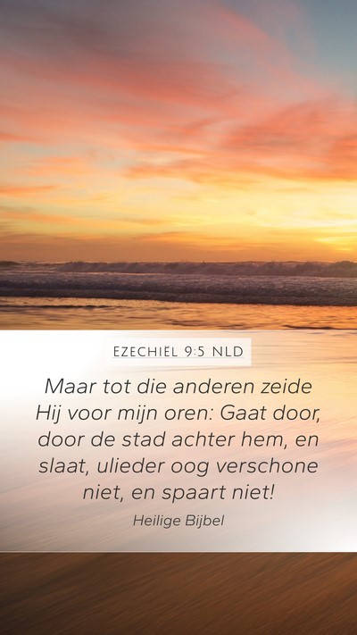 Ezechiël 9:5 NLD Bible Verse Image
