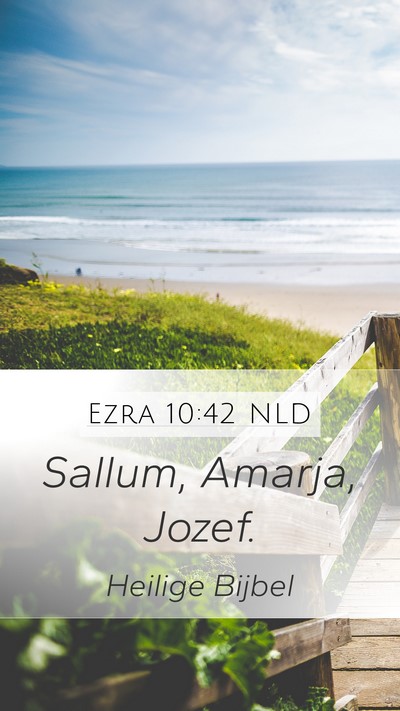 Ezra 10:42 NLD Mobile Phone Wallpaper - Sallum, Amarja, - Mobile Bible Verse Wallpaper