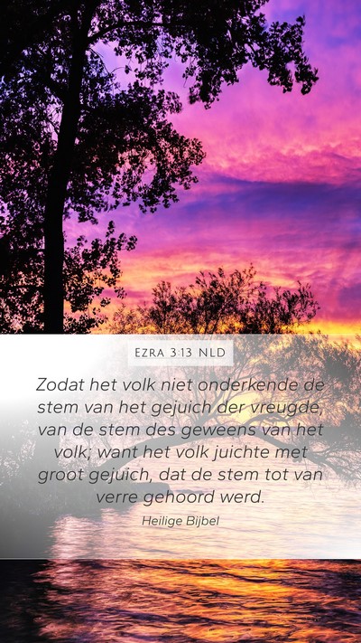 Ezra 3:13 NLD Bible Verse Image
