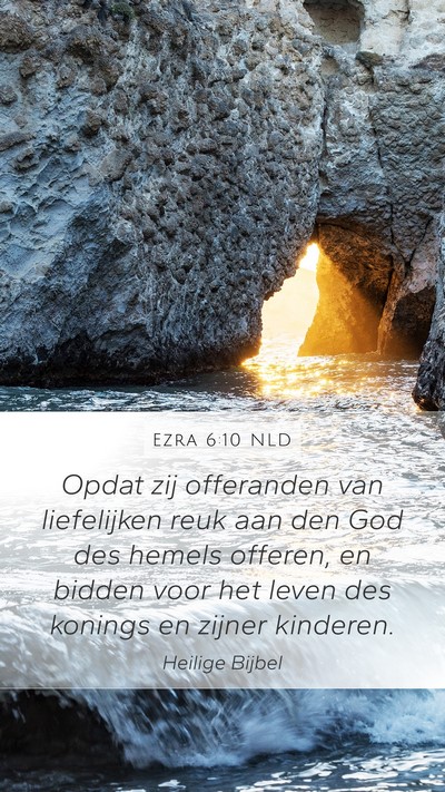 Ezra 6:10 NLD Bible Verse Image