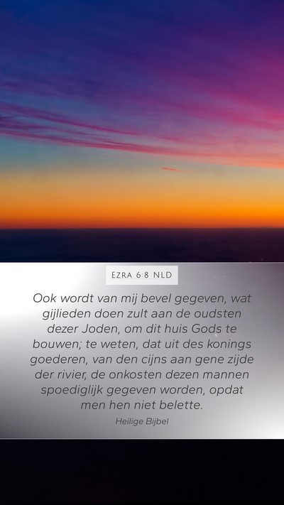 Ezra 6:8 NLD Bible Verse Image