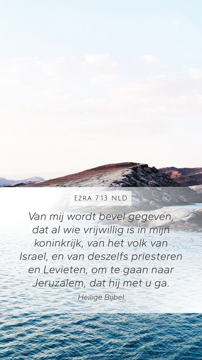 Ezra 7:13 NLD Bible Verse Image
