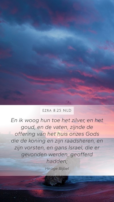 Ezra 8:25 NLD Bible Verse Image