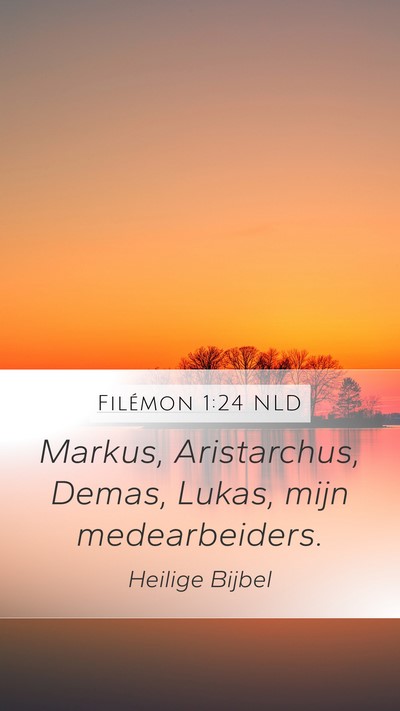 Filémon 1:24 NLD Mobile Phone Wallpaper - Markus, Aristarchus, Demas, Lukas, mijn - Mobile Bible Verse Wallpaper