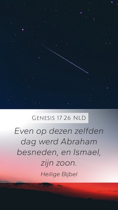 Genesis 17:26 NLD Mobile Phone Wallpaper - Even op dezen zelfden dag werd Abraham besneden, - Mobile Bible Verse Wallpaper