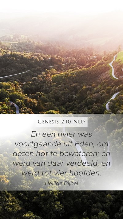 Genesis 2:10 NLD Mobile Phone Wallpaper - En een rivier was voortgaande uit Eden, om dezen - Mobile Bible Verse Wallpaper