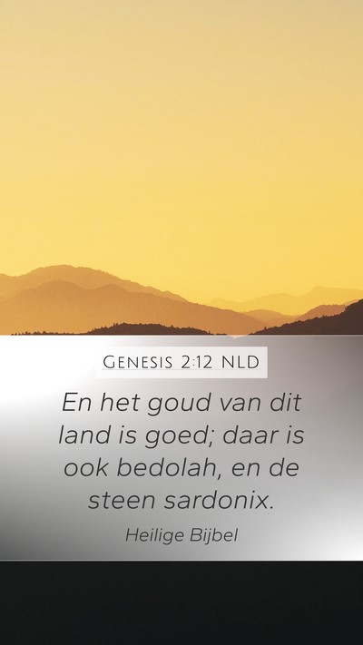 Genesis 2:12 NLD Bible Verse Image