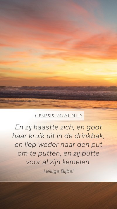 Genesis 24:20 NLD Mobile Phone Wallpaper - En zij haastte zich, en goot haar kruik uit in de - Mobile Bible Verse Wallpaper