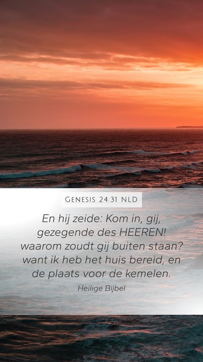 Genesis 24:31 NLD Bible Verse Image