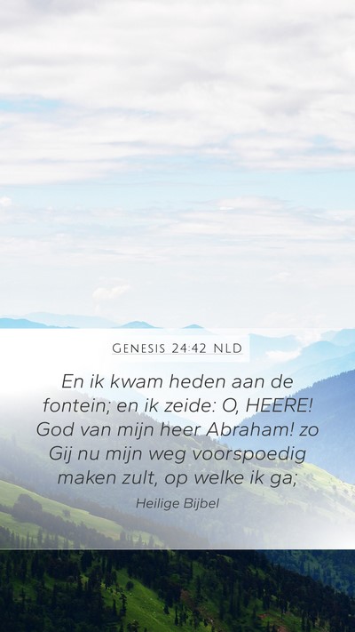 Genesis 24:42 NLD Bible Verse Image