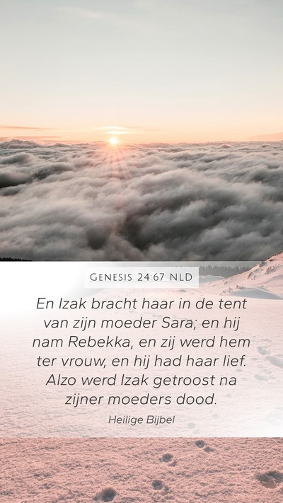 Genesis 24:67 NLD Mobile Phone Wallpaper - En Izak bracht haar in de tent van zijn moeder - Mobile Bible Verse Wallpaper