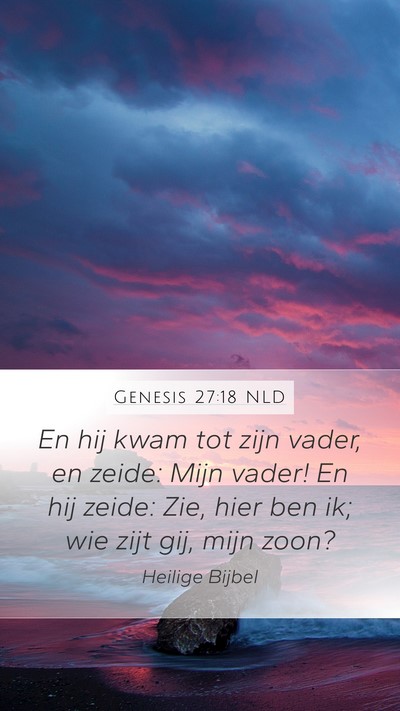 Genesis 27:18 NLD Bible Verse Image