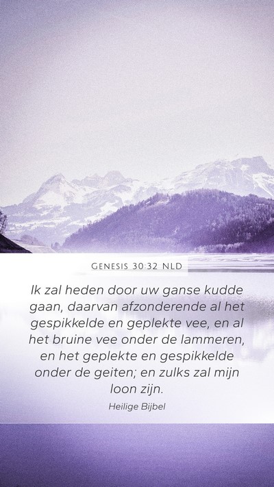 Genesis 30:32 NLD Mobile Phone Wallpaper - Ik zal heden door uw ganse kudde gaan, daarvan - Mobile Bible Verse Wallpaper