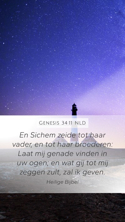 Genesis 34:11 NLD Mobile Phone Wallpaper - En Sichem zeide tot haar vader, en tot haar - Mobile Bible Verse Wallpaper