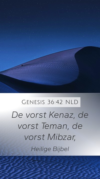Genesis 36:42 NLD Mobile Phone Wallpaper - De vorst Kenaz, de vorst Teman, de vorst - Mobile Bible Verse Wallpaper