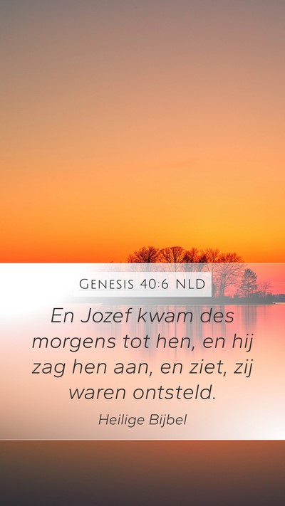 Genesis 40:6 NLD Mobile Phone Wallpaper - En Jozef kwam des morgens tot hen, en hij zag hen - Mobile Bible Verse Wallpaper