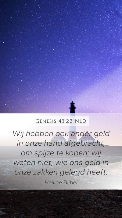 Genesis 43:22 NLD Mobile Phone Wallpaper - Wij hebben ook ander geld in onze hand - Mobile Bible Verse Wallpaper