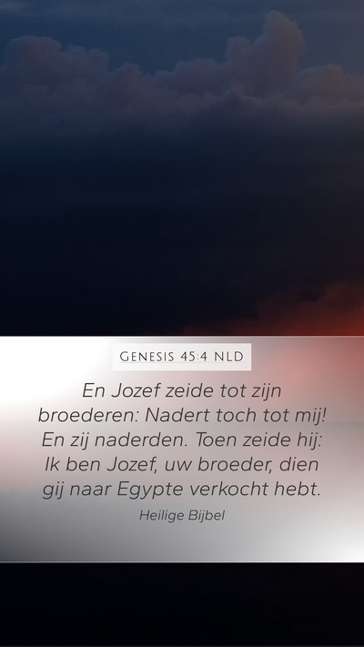 Genesis 45:4 NLD Bible Verse Image