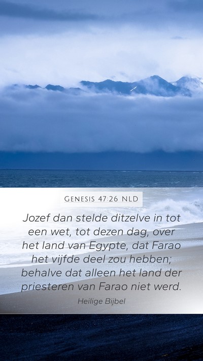 Genesis 47:26 NLD Mobile Phone Wallpaper - Jozef dan stelde ditzelve in tot een wet, tot - Mobile Bible Verse Wallpaper