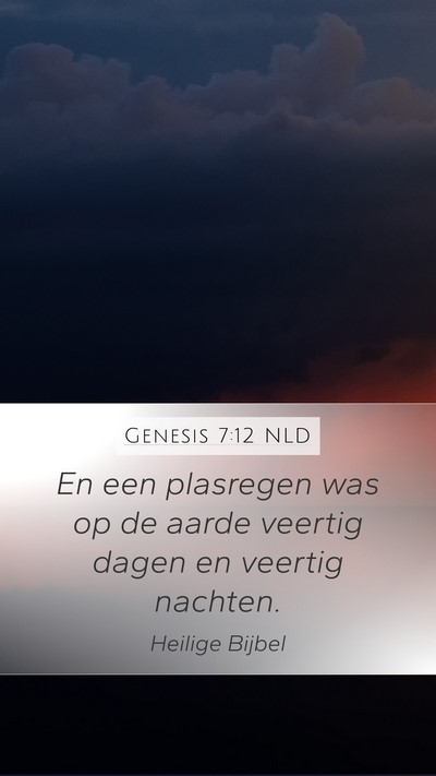 Genesis 7:12 NLD Bible Verse Image