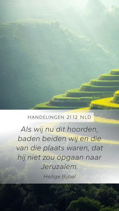 Handelingen 21:12 NLD Bible Verse Image