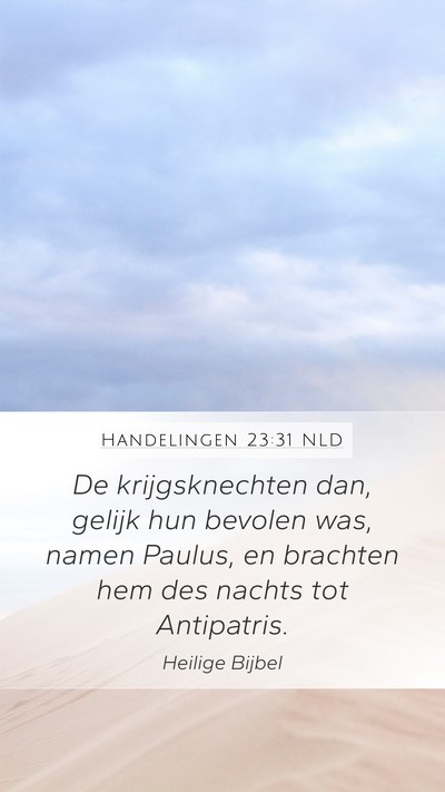 Handelingen 23:31 NLD Mobile Phone Wallpaper - De krijgsknechten dan, gelijk hun bevolen was, - Mobile Bible Verse Wallpaper