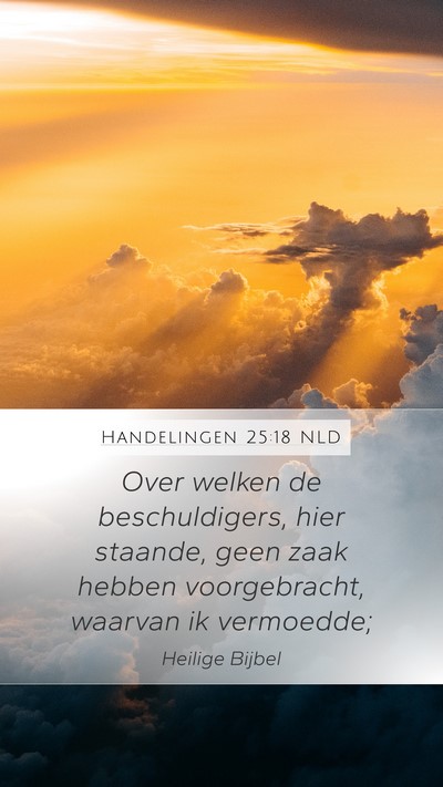 Handelingen 25:18 NLD Bible Verse Image
