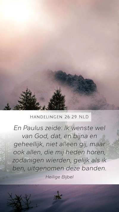 Handelingen 26:29 NLD Bible Verse Image