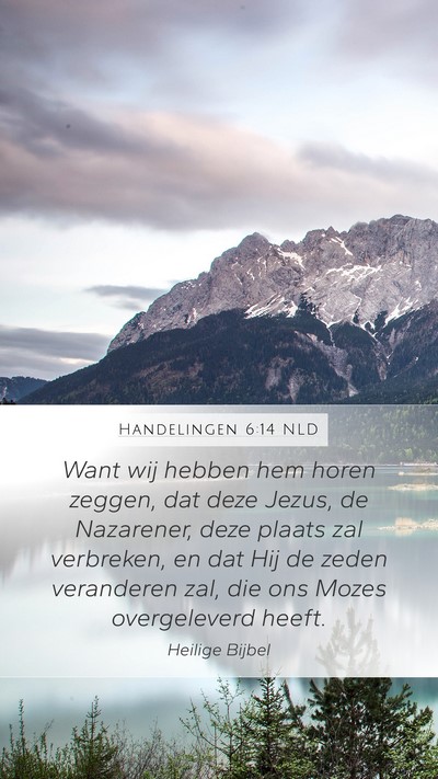 Handelingen 6:14 NLD Bible Verse Image