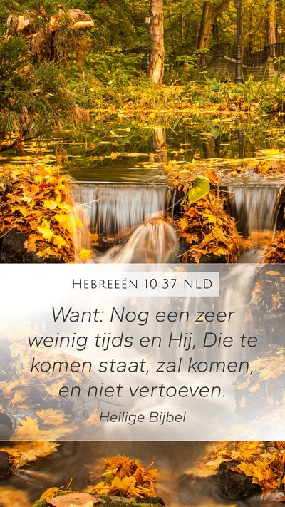 Hebreeën 10:37 NLD Bible Verse Image