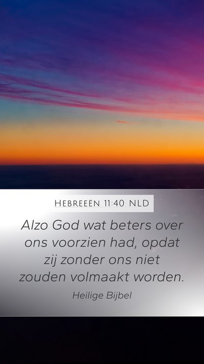 Hebreeën 11:40 NLD Bible Verse Image