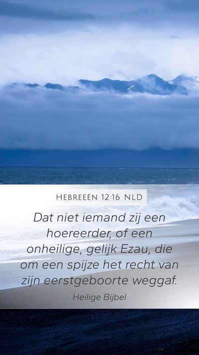 Hebreeën 12:16 NLD Bible Verse Image