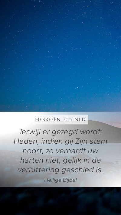 Hebreeën 3:15 NLD Bible Verse Image