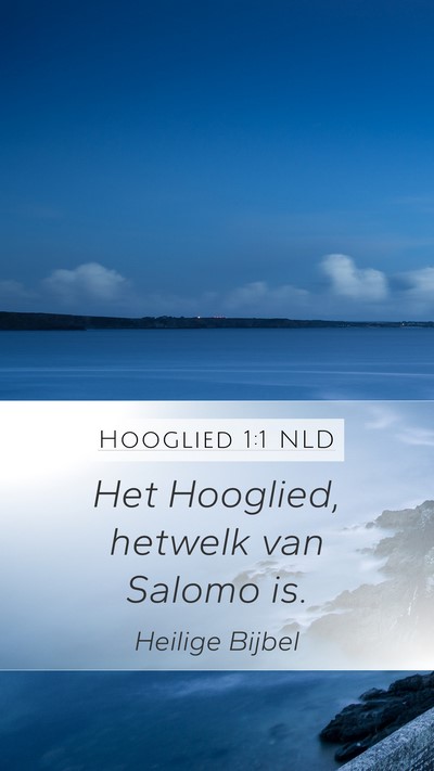 Hooglied 1:1 NLD Bible Verse Image